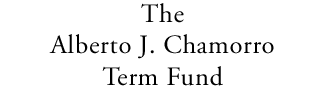 Platinum Sponsor - The Alberto J. Chamorro Term Fund